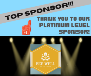 Top Sponsor Thank you to Bee Well